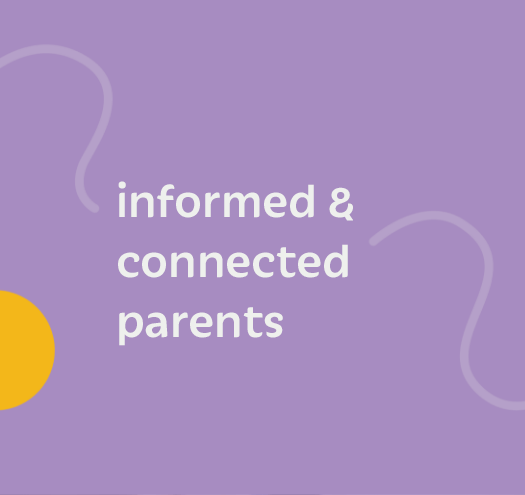 Informed and connected parents